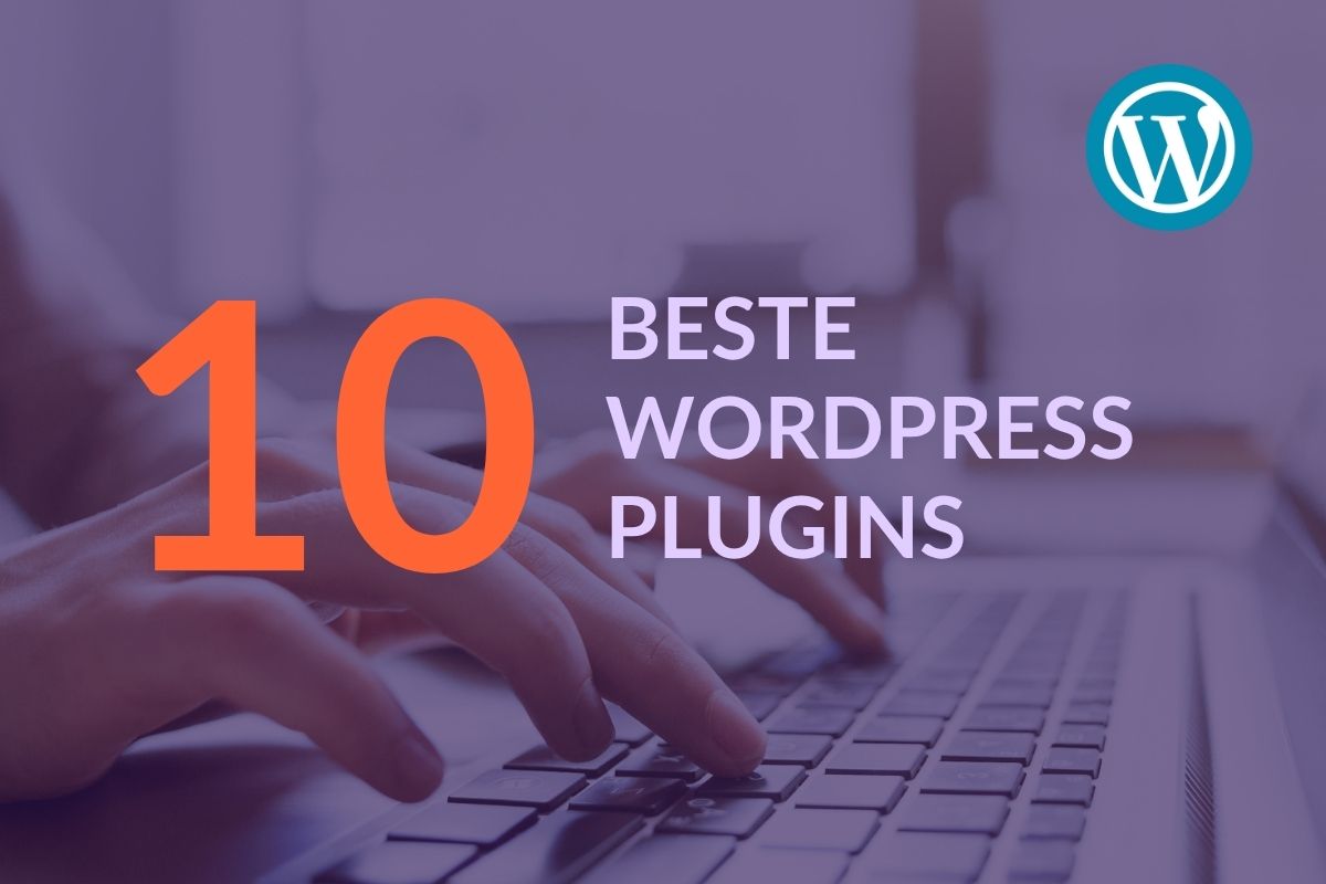 10 beste WordPress plugins 10 beste WordPress plugins